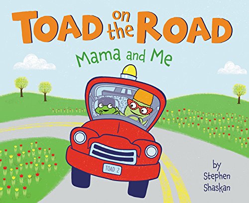 Toad on the Road: Mama and Me   2018 9780062393494 Front Cover