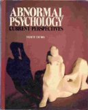 Abnormal Psychology : Current Perspectives 4th 9780075544494 Front Cover