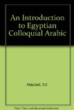 Introduction to Egyptian Colloquial Arabic   1978 (Reprint) 9780198151494 Front Cover