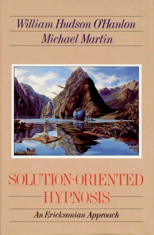 Solution-Oriented Hypnosis An Ericksonian Approach  1992 9780393701494 Front Cover