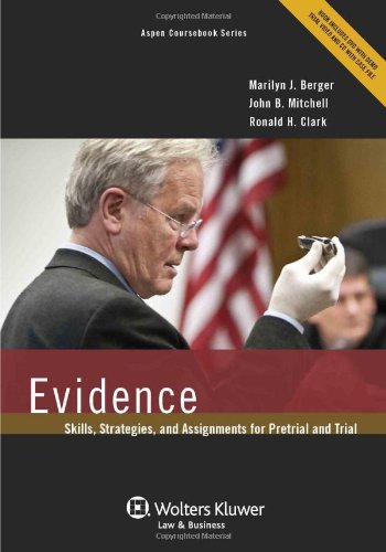 Evidence Skills, Strategies, and Assignments for Pretrial and Trial  2012 9780735507494 Front Cover