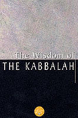 Wisdom of the Kabbalah   2001 9780806522494 Front Cover