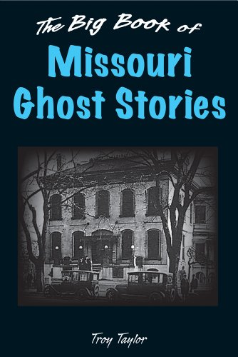 The Big Book of Missouri Ghost Stories:   2013 9780811711494 Front Cover