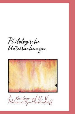 Philologische Untersuchungen:   2009 9781103716494 Front Cover