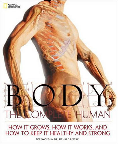 Body The Complete Human  2009 9781426204494 Front Cover