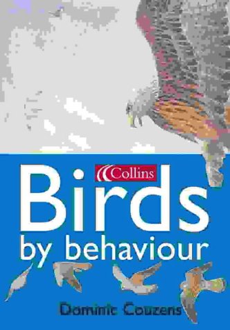 Birds by Character The Only Guide to Identifying Birds Without Seeing Them Clearly  2003 9780007115495 Front Cover
