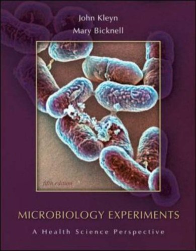 Microbiology Experiments A Health Science Perspective 5th 2007 (Revised) 9780072999495 Front Cover