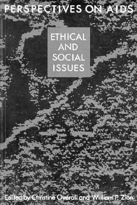 Perspectives on AIDS Ethical and Social Issues  1991 9780195407495 Front Cover