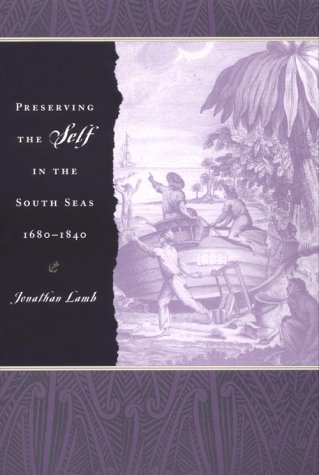 Preserving the Self in the South Seas, 1680-1840   2001 9780226468495 Front Cover