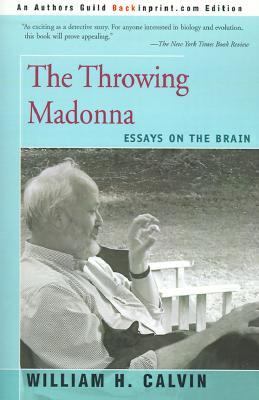 Throwing Madonna Essays on the Brain  2001 9780595160495 Front Cover