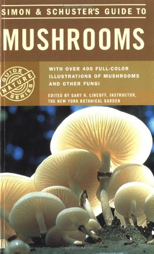 Simon and Schuster's Guide to Mushrooms   1982 9780671428495 Front Cover