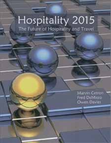 Hospitality 2015: The Future of Hospitality and Travel  2010 9780866123495 Front Cover