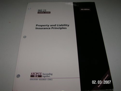 Property and Liability Insurance Principles 4th 2006 9780894632495 Front Cover