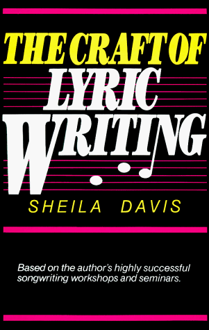 Craft of Lyric Writing   1985 9780898791495 Front Cover