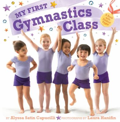My First Gymnastics Class A Book with Foldout Pages N/A 9781442427495 Front Cover