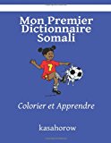 Mon Premier Dictionnaire Somali Colorier et Apprendre Large Type  9781492761495 Front Cover