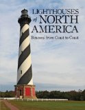 Lighthouses of North America Beacons from Coast to Coast  2013 9781770852495 Front Cover