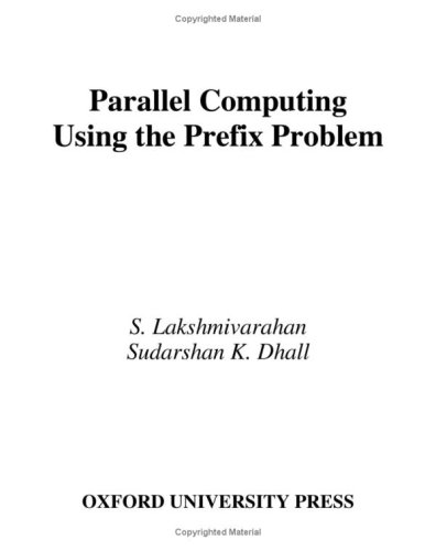 Parallel Computing Using the Prefix Problem   1994 9780195088496 Front Cover