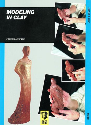 Modeling in Clay  1998 9780233995496 Front Cover