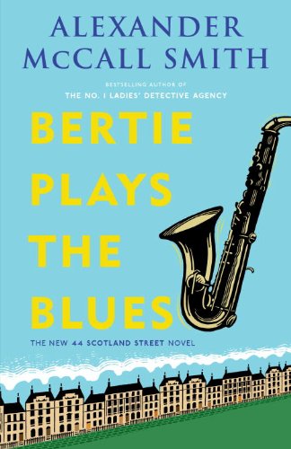 Bertie Plays the Blues 44 Scotland Street Series (7) N/A 9780307948496 Front Cover