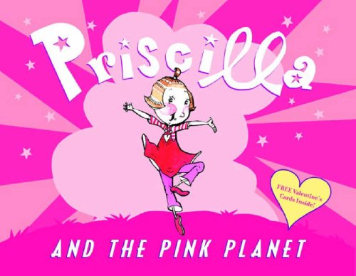 Priscilla and the Pink Planet   2008 9780316113496 Front Cover