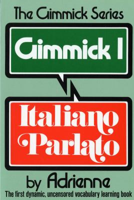 Gimmick I: Italiano Parlato  N/A 9780393301496 Front Cover
