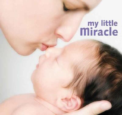 My Little Miracle  N/A 9780439902496 Front Cover