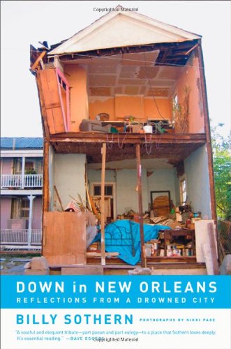 Down in New Orleans Reflections from a Drowned City  2007 9780520251496 Front Cover