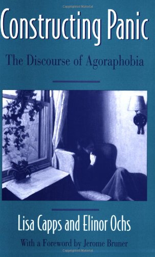 Constructing Panic The Discourse of Agoraphobia  1995 9780674165496 Front Cover