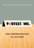 Protest Inc The Corporatization of Activism  2014 9780745669496 Front Cover