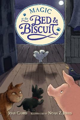 Magic at the Bed and Biscuit  N/A 9780763658496 Front Cover