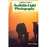 Amphoto Guide to Available Light Photography   1980 9780817421496 Front Cover
