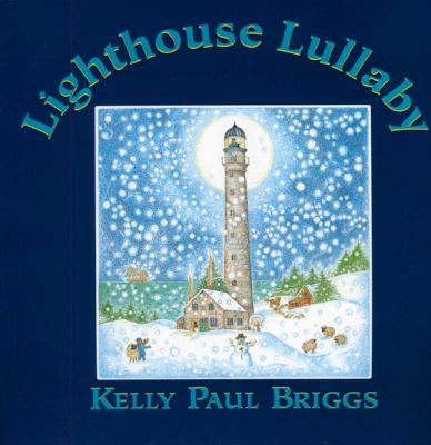 Lighthouse Lullaby  N/A 9780892725496 Front Cover