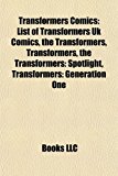Transformers Comics List of Transformers Uk Comics, the Transformers, Transformers, the Transformers N/A 9781155838496 Front Cover