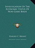 Investigation of the Economic Status of Non-Game Birds  N/A 9781169417496 Front Cover