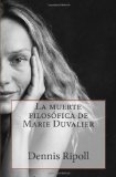 muerte filosï¿½fica de Marie Duvalier  N/A 9781466462496 Front Cover