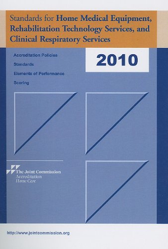 Standards for Home Medical Equipment, Rehabilitation Technology Services, and Clinical Respiratory Services  2009 9781599403496 Front Cover