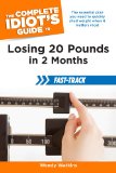Complete Idiot's Guide to Losing 20 Pounds in 2 Months Fast-Track  N/A 9781615642496 Front Cover