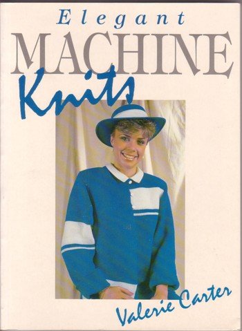 Elegant Machine Knits   1988 9780044402497 Front Cover