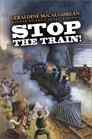Stop the Train!   2003 9780060507497 Front Cover