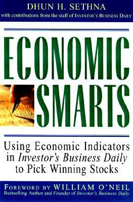 Economic Smarts Using Economic Indicators in Investor's Business Daily to Pick Winning Stocks  1998 9780070580497 Front Cover