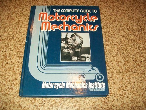 Complete Guide to Motorcycle Mechanics N/A 9780131605497 Front Cover