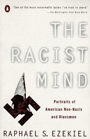 Racist Mind Portraits of American Neo-Nazis and Klansmen N/A 9780140234497 Front Cover