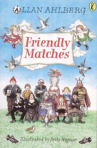 Friendly Matches (Puffin Poetry) N/A 9780141307497 Front Cover