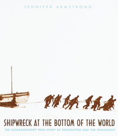 Shipwreck at the Bottom of the World The Extraordinary True Story of Shackleton and the Endurance N/A 9780375810497 Front Cover