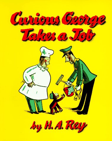 Curious George Takes a Job   1973 9780395186497 Front Cover