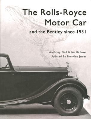 Rolls Royce Motor Car and the Bentley since 1931  6th 2002 9780713487497 Front Cover