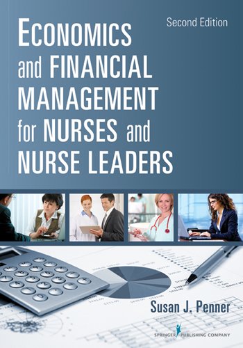 Economics and Financial Management for Nurses and Nurse Leaders:   2013 9780826110497 Front Cover