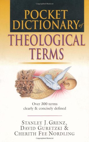 Pocket Dictionary of Theological Terms   1999 9780830814497 Front Cover