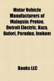 Motor Vehicle Manufacturers of Malaysi Proton N/A 9781156540497 Front Cover